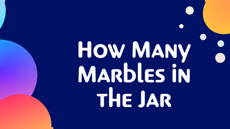 Marbles in the Jar